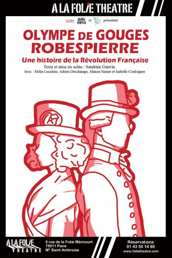 Olympe de Gouges – Robespierre, une histoire de la Révolution Française