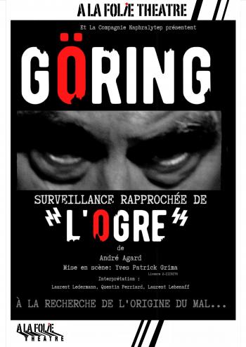 Göring, surveillance rapprochée de l'Ogre