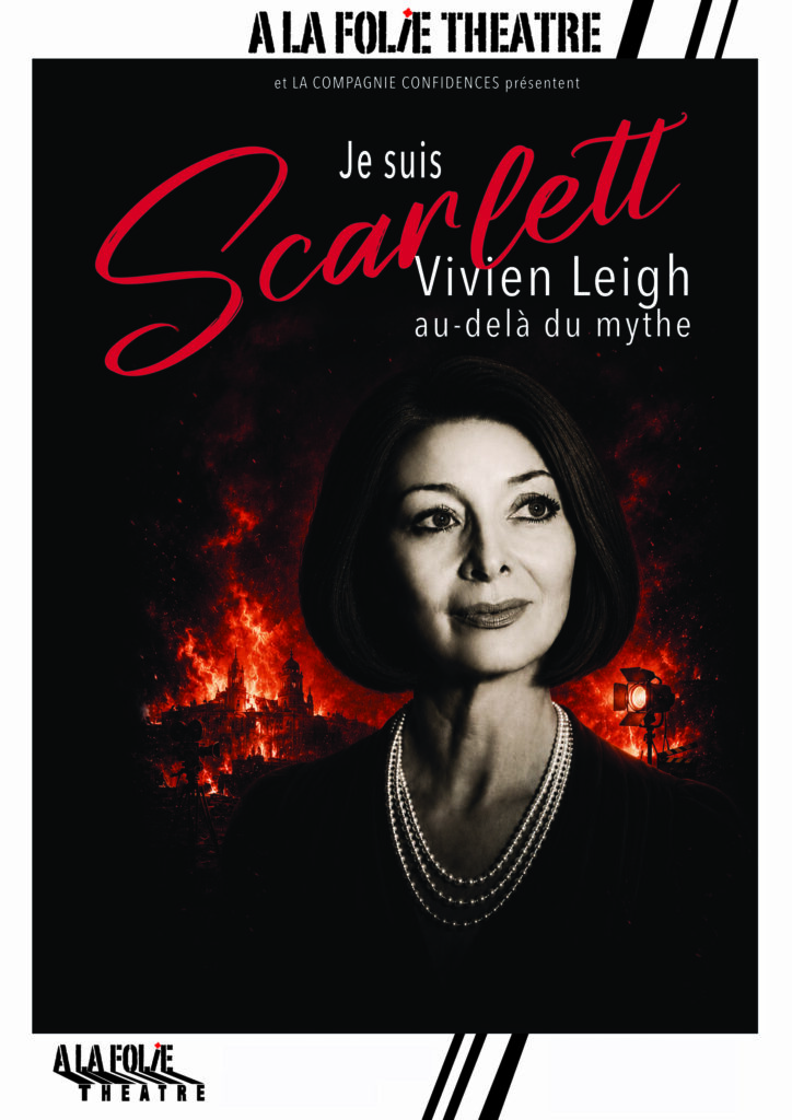 Je suis Scarlett, Vivien Leigh au-delà du mythe